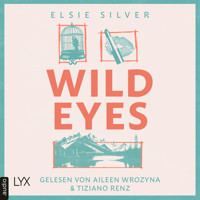Wild Eyes - Rose Hill, Teil 2 (Ungekürzt) - Elsie Silver - Hörbuch