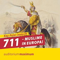 711 - Muslime in Europa! (Ungekürzt) - Kay Peter Jankrift - Hörbuch