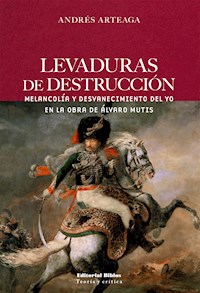 Levaduras de destrucción - Andrés Arteaga - E-Book