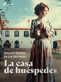 La casa de huéspedes - Manuel Bretón de los Herreros - E-Book