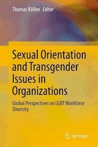 Sexual Orientation and Transgender Issues in Organizations - - E-Book
