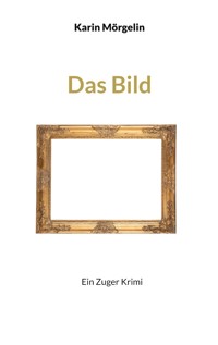 Das Bild - Karin Mörgelin - E-Book