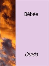 Bébée - Ouida - E-Book
