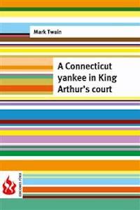 A Connecticut yankee in King Arthur's court (low cost). Limited edition - Mark Twain - E-Book