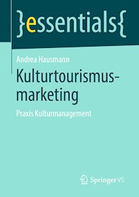 Kulturtourismusmarketing - Andrea Hausmann - E-Book