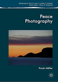 Peace Photography - Frank Möller - E-Book