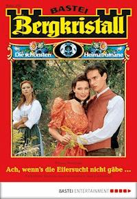 Bergkristall - Folge 253 - Tobias Staudner - E-Book