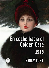 En coche hacia el Golden Gate - Emily Post - E-Book