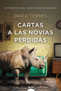 Cartas a las novias perdidas - David Torres - E-Book