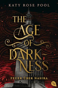 The Age of Darkness - Feuer über Nasira - Katy Rose Pool - E-Book