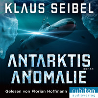 Antarktis Anomalie - Klaus Seibel - Hörbuch