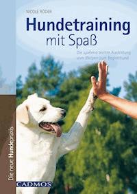 Hundetraining mit Spaß - Nicole Röder - E-Book