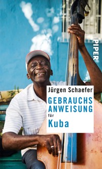 Gebrauchsanweisung für Kuba - Jürgen Schaefer - E-Book