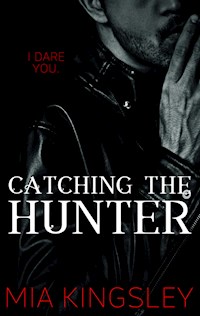 Catching The Hunter - Mia Kingsley - E-Book + Hörbuch