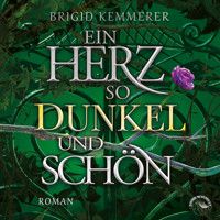 Ein Herz so dunkel und schön - Emberfall, Band 2 (Ungekürzt) - Brigid Kemmerer - Hörbuch