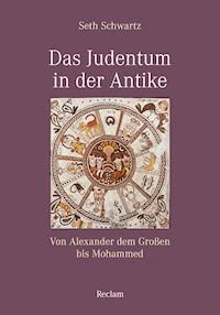 Das Judentum in der Antike - Seth Schwartz - E-Book