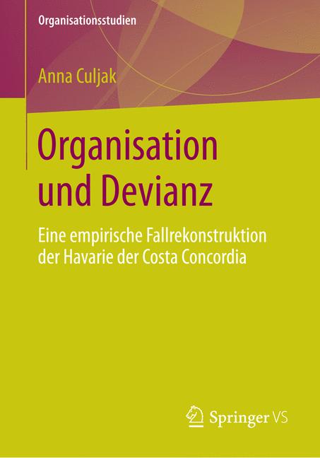 Organisation und Devianz - Anna Culjak - E-Book