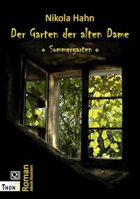 Der Garten der alten Dame - Nikola Hahn - E-Book