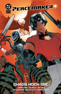 Peacemaker von James Gunn: Chaos hoch drei - James Gunn - E-Book