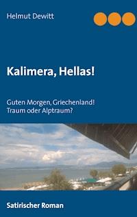 Kalimera, Hellas! - Helmut Dewitt - E-Book