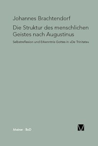 Die Struktur des menschlichen Geistes nach Augustinus - Johannes Brachtendorf - E-Book