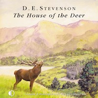 The House of the Deer - D. E. Stevenson - Hörbuch
