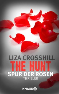 The Hunt - Spur der Rosen - Liza Crosshill - E-Book