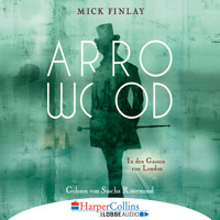 Arrowood - In den Gassen von London (Gekürzt) - Mick Finlay - Hörbuch