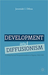 Development and Diffusionism - J. Dibua - E-Book