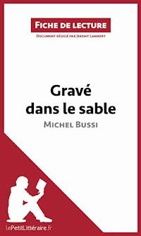 Gravé dans le sable (fiche de lecture) - lePetitLitteraire - E-Book