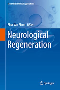 Neurological Regeneration -  - E-Book