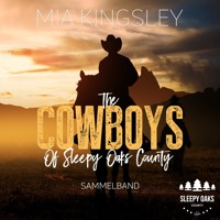 The Cowboys Of Sleepy Oaks County - Mia Kingsley - Hörbuch