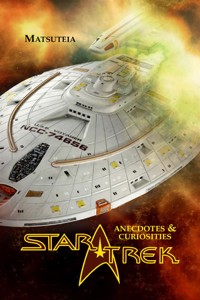 Star Trek anecdotes & curiosities - Matsuteia - E-Book