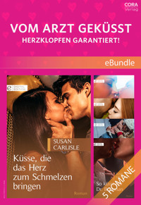 Vom Arzt geküsst – Herzklopfen garantiert! - Susan Carlisle - E-Book