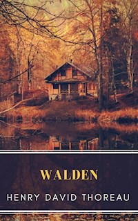 Walden - Henry David Thoreau - E-Book