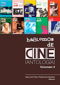 Hablemos de Cine. Antología. Volumen 3 - Isaac León - E-Book