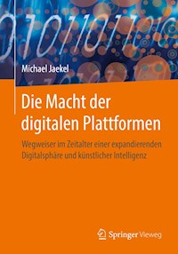 Die Macht der digitalen Plattformen - Michael Jaekel - E-Book