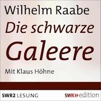 Die Schwarze Galeere - Wilhelm Raabe - Hörbuch