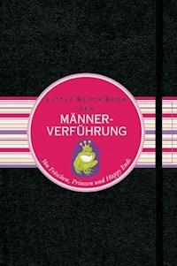 Das Little Black Book der Männerverführung - Lisa Thommesen - E-Book
