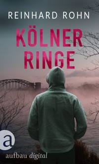 Kölner Ringe - Reinhard Rohn - E-Book