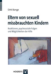 Eltern von sexuell missbrauchten Kindern - Dirk Bange - E-Book