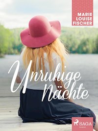 Unruhige Nächte - Marie Louise Fischer - E-Book