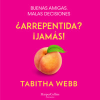 ¿Arrepentida? ¡Jamás! - Tabitha Webb - Hörbuch