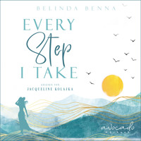 Every Step I Take - Belinda Benna - Hörbuch