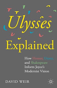 Ulysses Explained - David Weir - E-Book