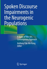 Spoken Discourse Impairments in the Neurogenic Populations -  - E-Book