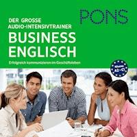 PONS Der große Audio-Intensivtrainer BUSINESS ENGLISH - PONS - Hörbuch