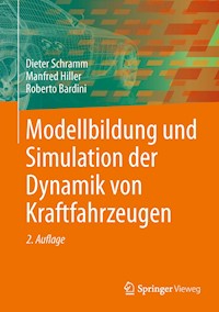 Modellbildung und Simulation der Dynamik von Kraftfahrzeugen - Dieter Schramm - E-Book