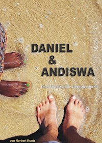 Daniel & Andiswa - Norbert Kuntz - E-Book