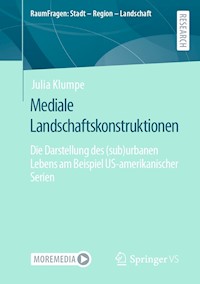 Mediale Landschaftskonstruktionen - Julia Klumpe - E-Book